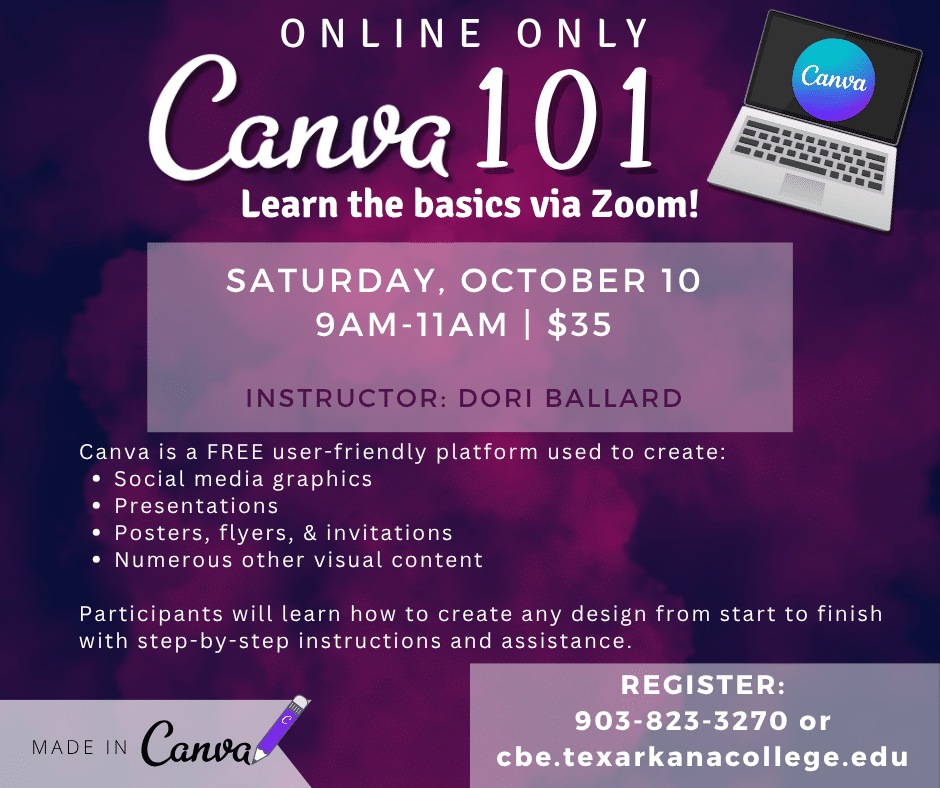 Online Canva 101 Zoom workshop poster. Event on October 10, 9AM–11AM, $35. Learn to design social media posts, presentations, and more. Register: 903-823-3270 or cbe.texarkanacollege.edu. Instructor: Dori Ballard.