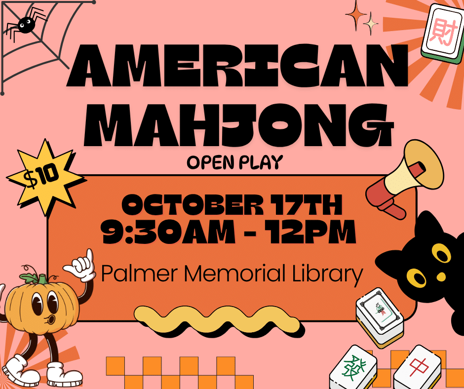 Flyer for American Mahjong open play at Palmer Memorial Library on October 17th, 9:30AM–12PM. Includes cartoon pumpkin, cat, Mahjong tiles, $10 fee, and festive Halloween-themed decorations.